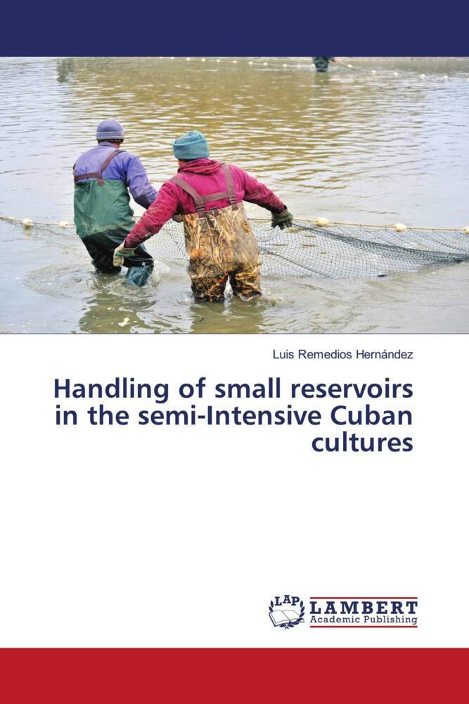 Handling of small reservoirs in the semi-Intensive Cuban cultures