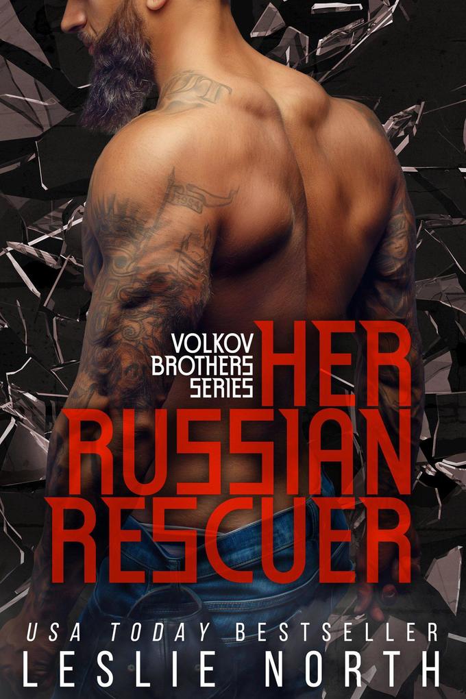 Her Russian Rescuer (The Volkov Brothers Series #2)