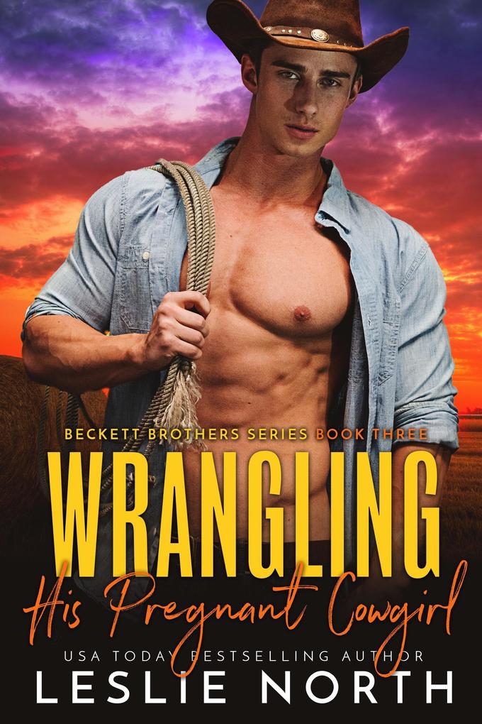 Wrangling His Pregnant Cowgirl (Beckett Brothers #3)
