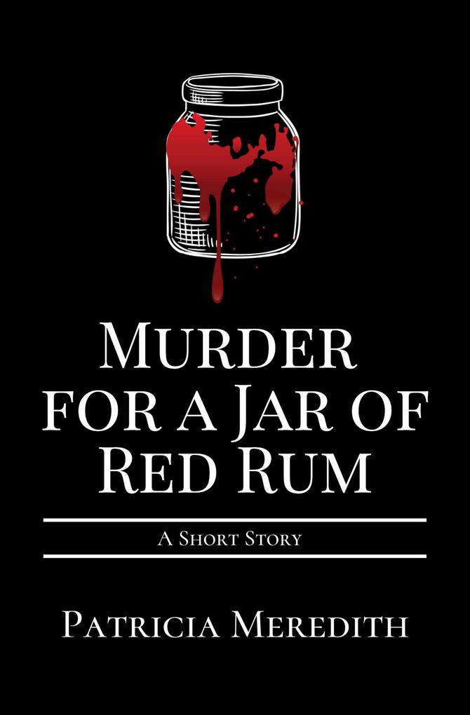 Murder for a Jar of Red Rum