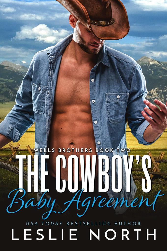 The Cowboy‘s Baby Agreement (Wells Brothers #2)