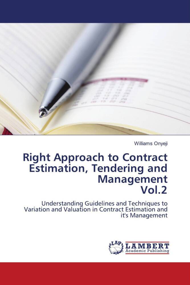 Right Approach to Contract Estimation Tendering and Management Vol.2