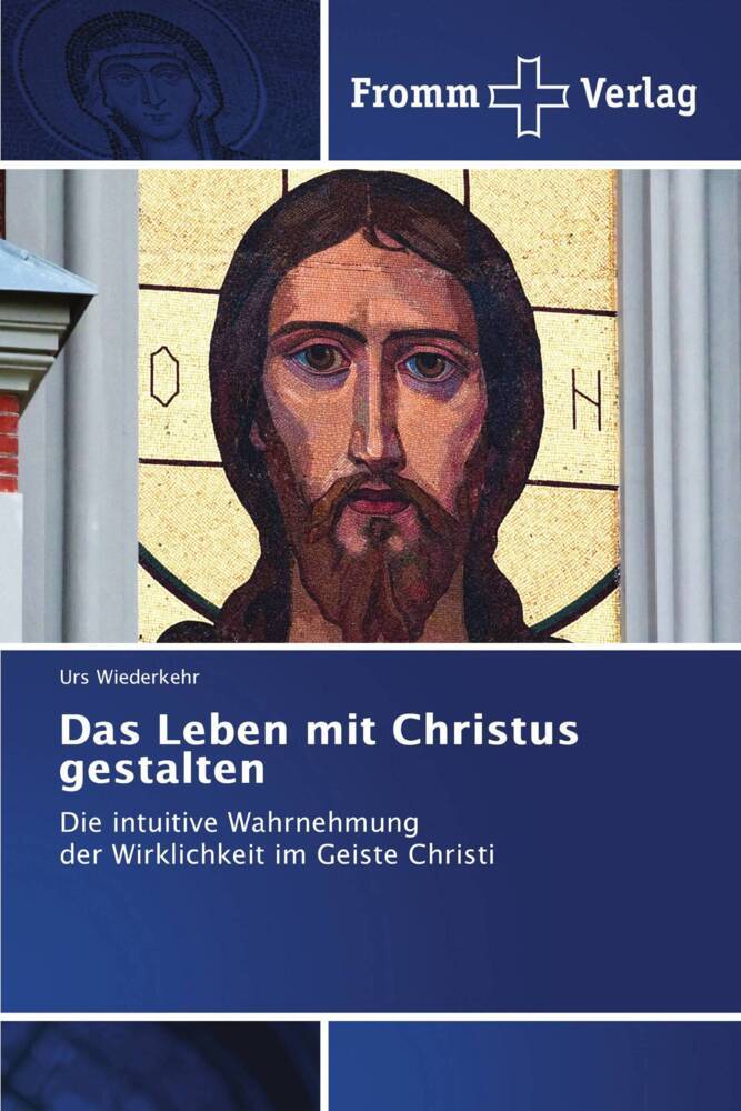 Das Leben mit Christus gestalten