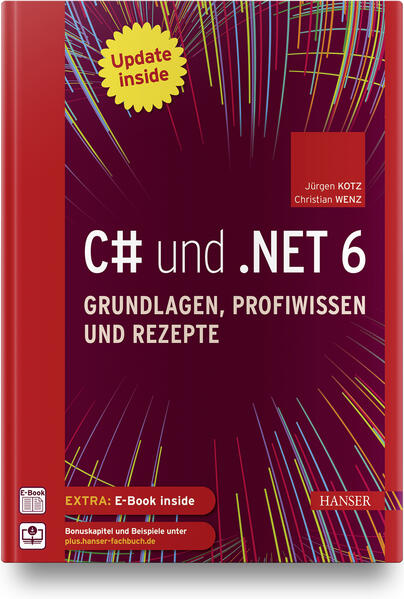 C# und .NET 6 - Grundlagen Profiwissen und Rezepte