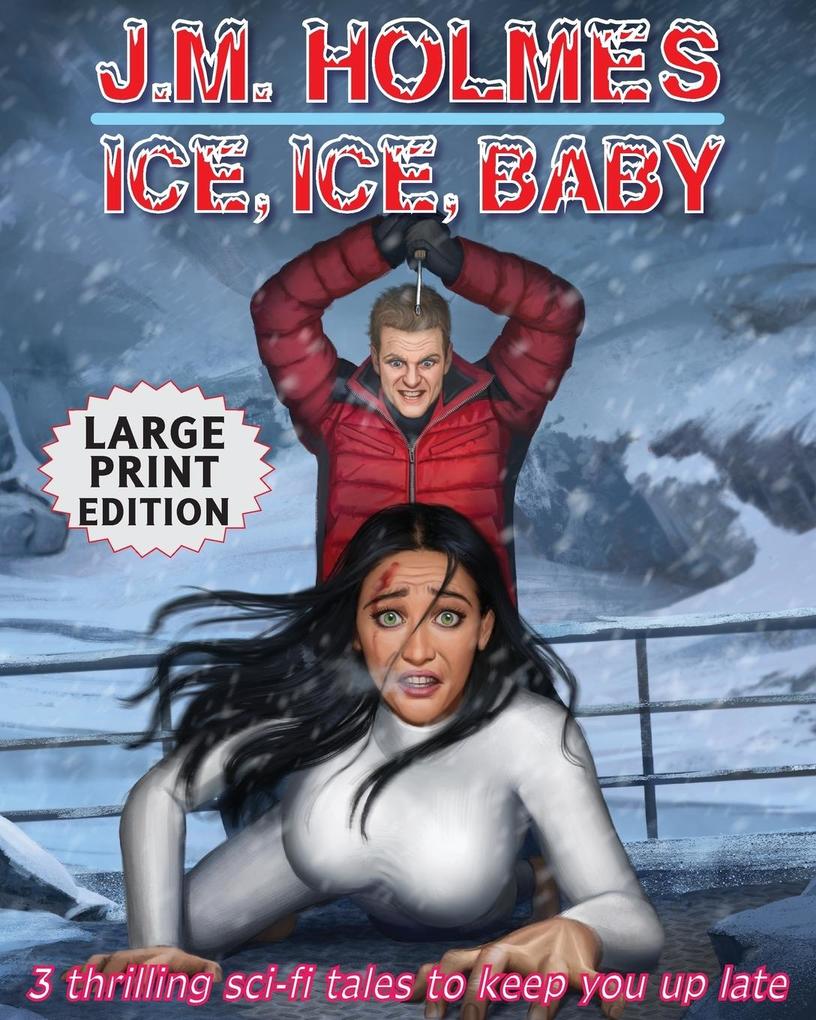 Ice Ice Baby LARGE PRINT EDITION