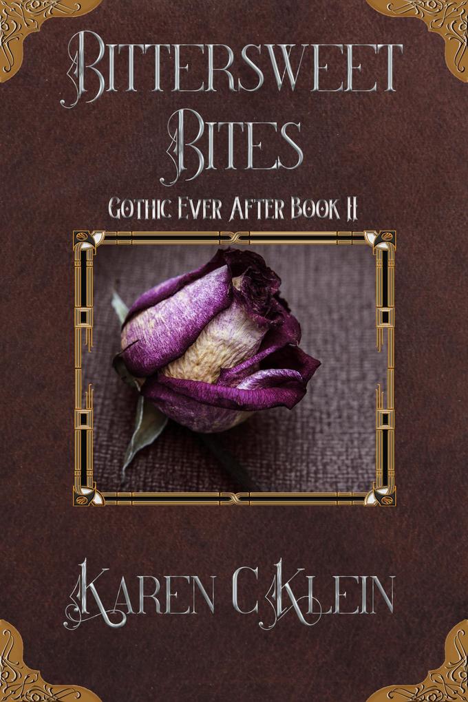 Bittersweet Bites (Gothic Ever After #2)