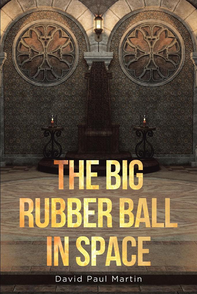 The Big Rubber Ball in Space