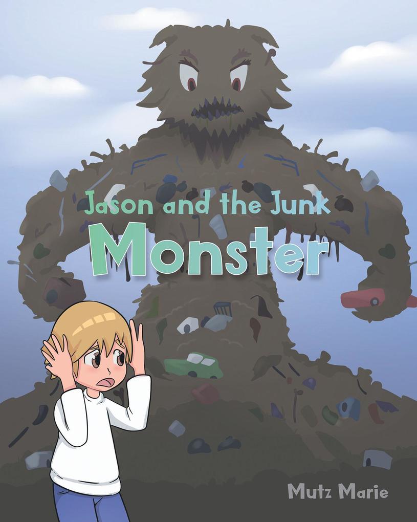 Jason and the Junk Monster