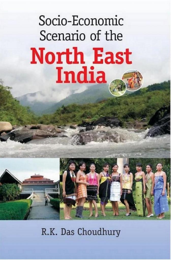 Socio-Economic Scenario of The North East India