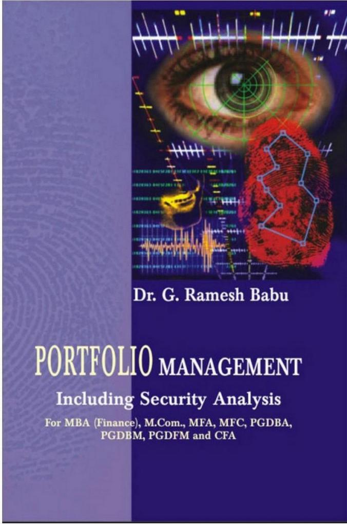 Portfolio Management (Including Security Analysis) For MBA (Finance) M.Com. MFA MFC PGDBA PGDBM PGDFM and CFA