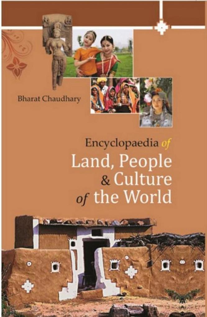 Encyclopaedia Of Land People And Culture Of The World