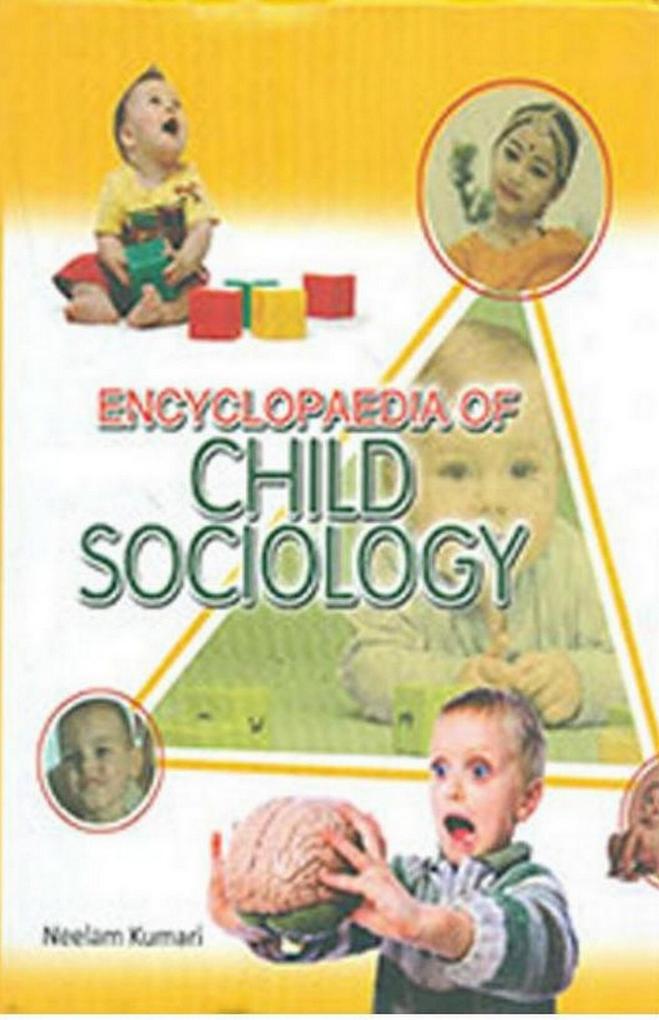 Encyclopaedia Of Child Sociology (Trends In Child Sociology)