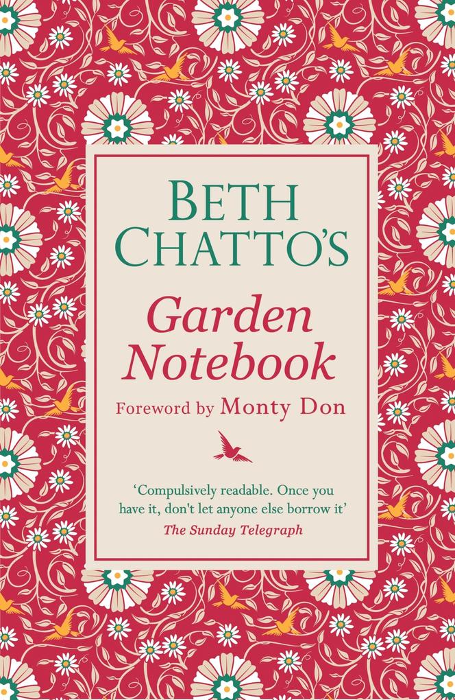 Beth Chatto‘s Garden Notebook