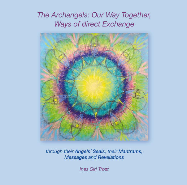 The Archangels: Our Way Together Ways of direct Exchange
