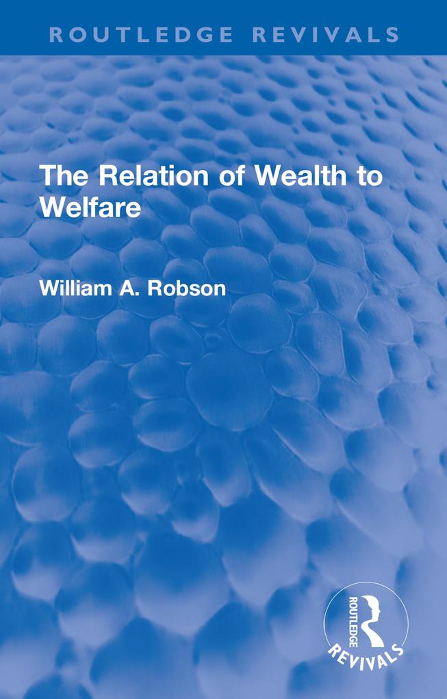 The Relation of Wealth to Welfare