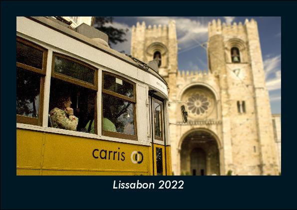 Lissabon 2022 Fotokalender DIN A5