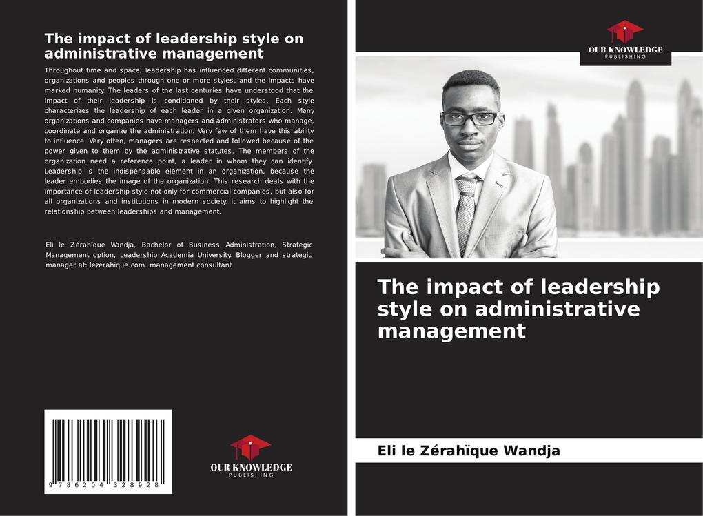 The impact of leadership style on administrative management