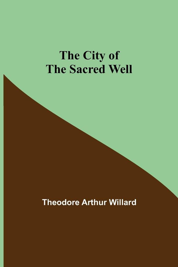 The City of the Sacred Well