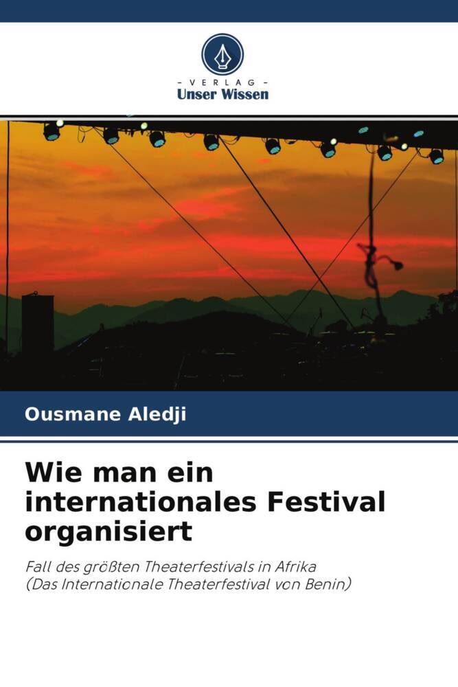 Wie man ein internationales Festival organisiert