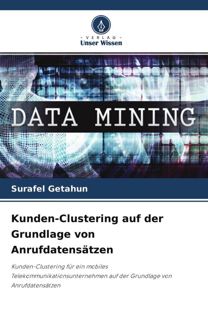 Kunden-Clustering auf der Grundlage von Anrufdatensätzen