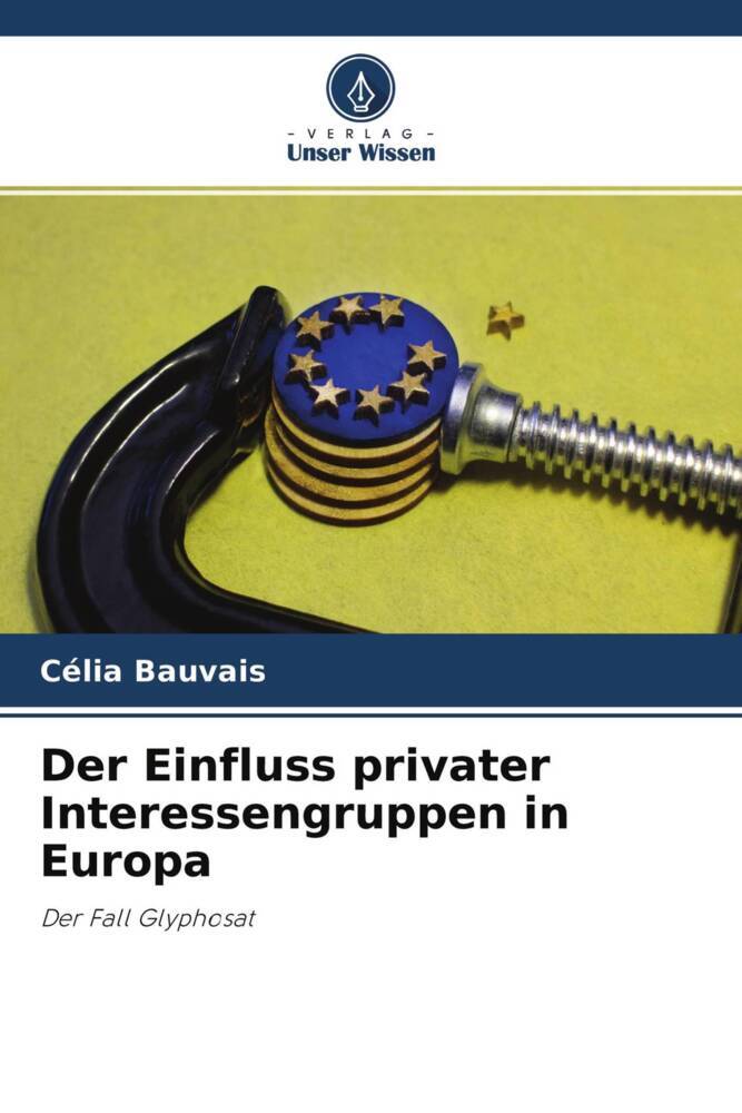 Der Einfluss privater Interessengruppen in Europa