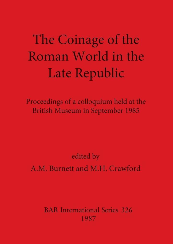 The Coinage of the Roman World in the Late Republic