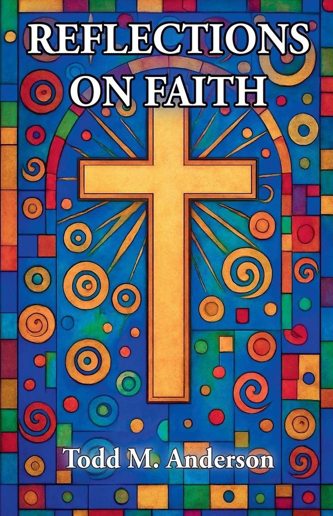 Reflections on Faith