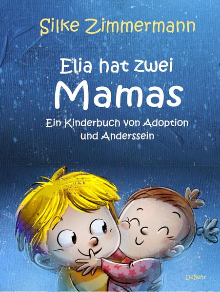 Image of Elia hat zwei Mamas - Ein Kinderbuch über Adoption und Anderssein