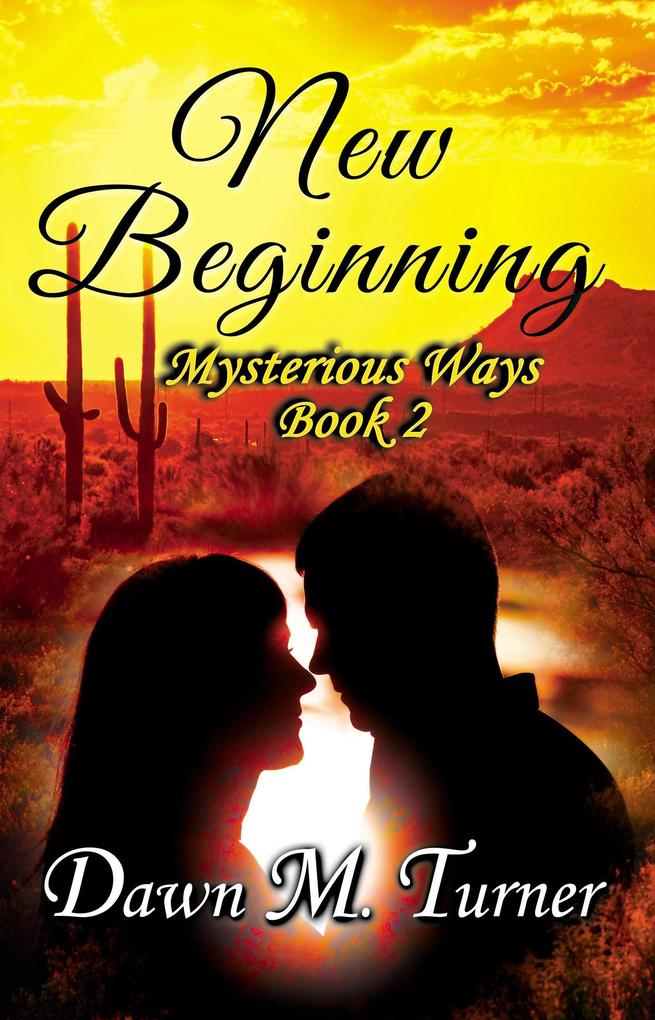 New Beginning (Mysterious Ways #2)