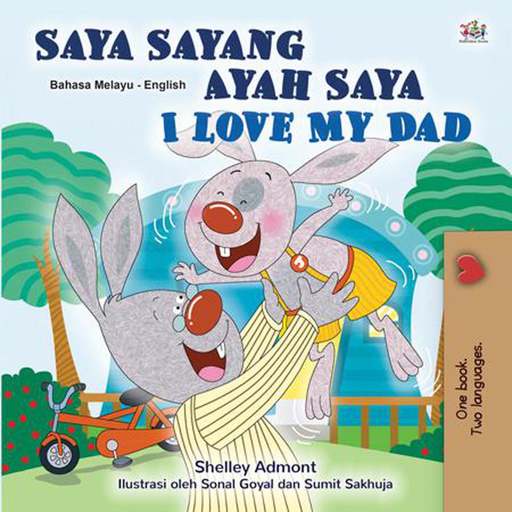 Saya Sayang Ayah Saya  My Dad (Malay English Bilingual Collection)
