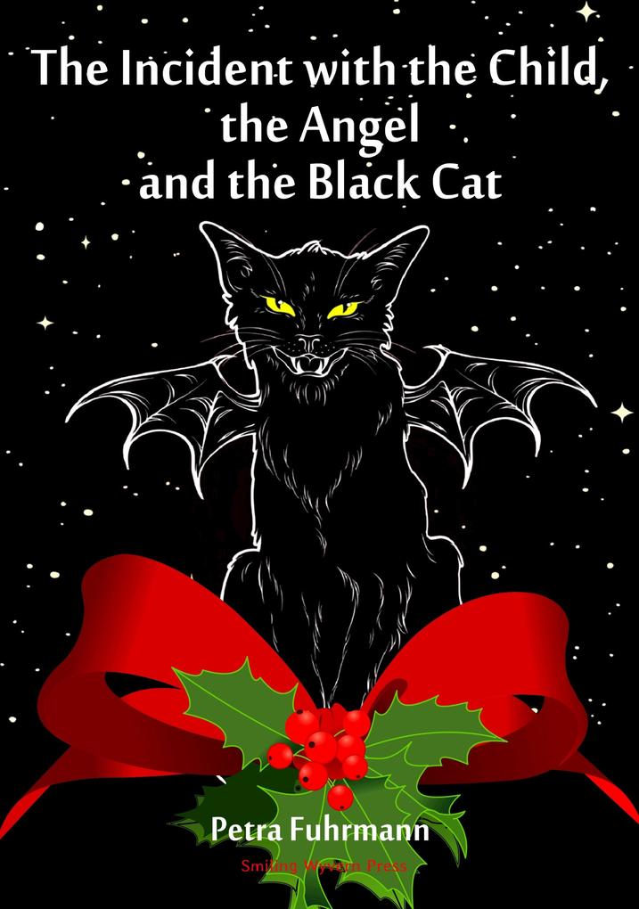The Incident with the Child the Angel and the Black Cat