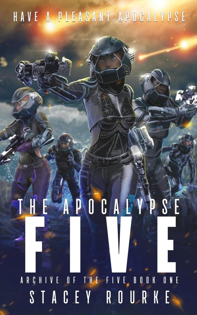 The Apocalypse Five (Archive of the Five #1)