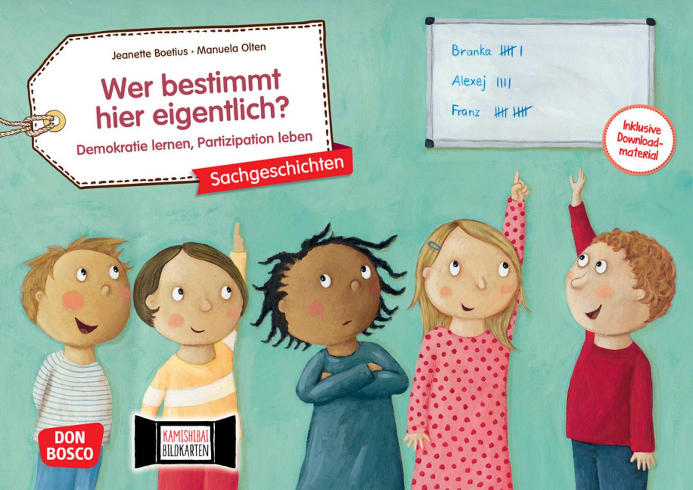 Wer bestimmt hier eigentlich? Demokratie lernen Partizipation leben. Kamishibai Bildkartenset