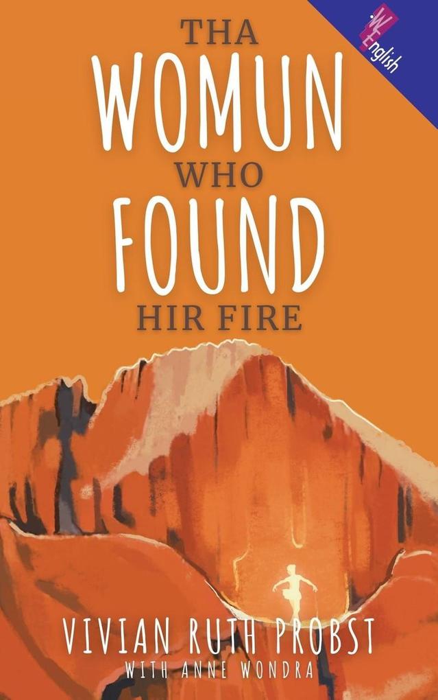 Tha Womun Who Found Hir Fire (The Avery Victoria Spencer Fables WEnglish #3)