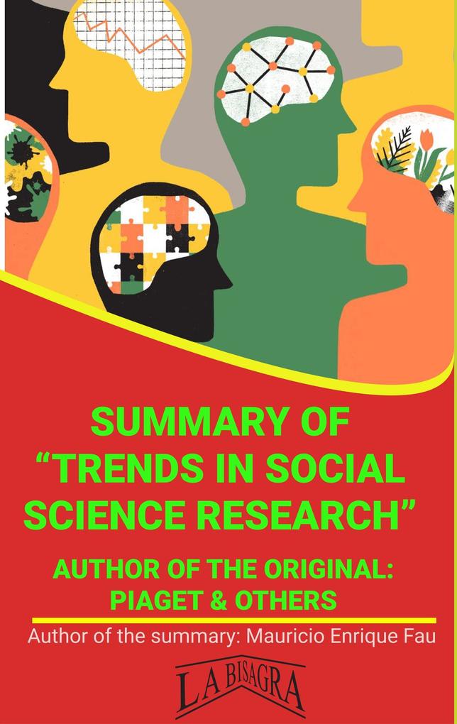 Summary Of Trends In Social Science Research By Piaget & Others (UNIVERSITY SUMMARIES)