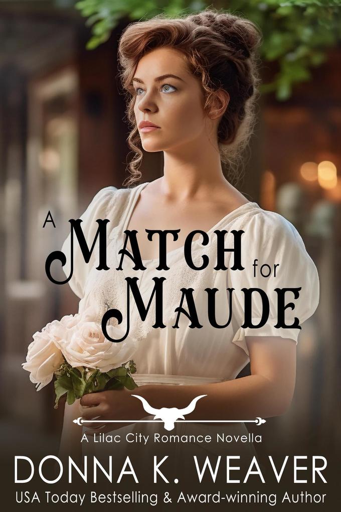 A Match for Maude (Lilac City Novella Series #1)