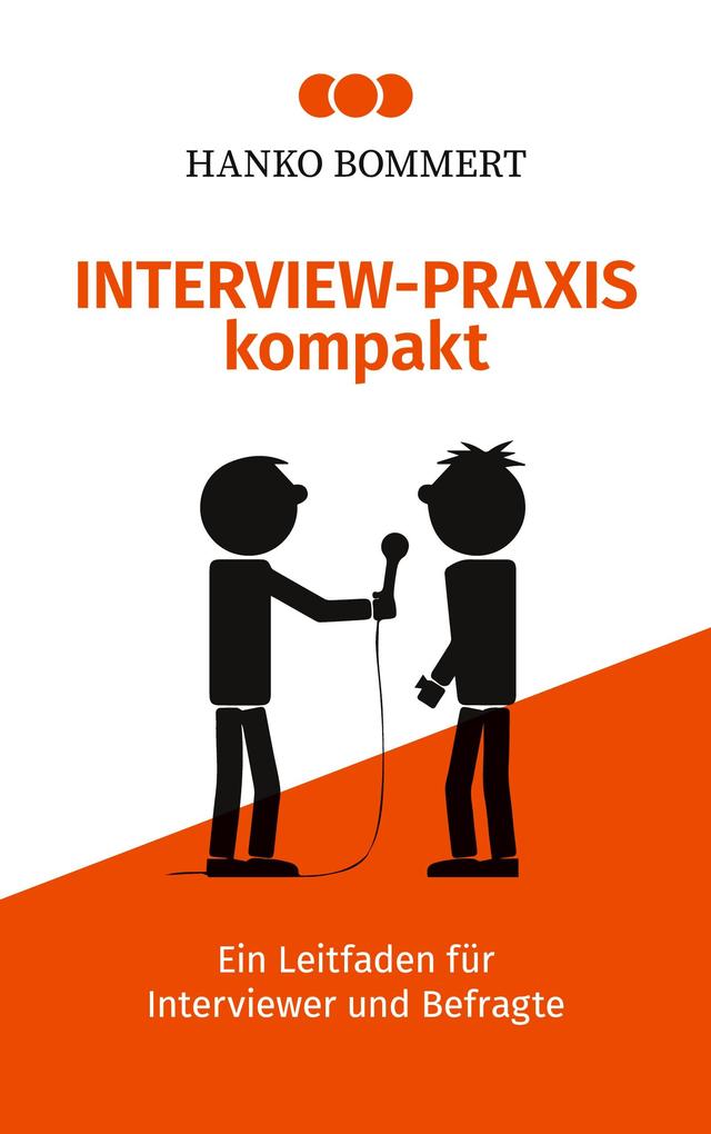 Interview-Praxis kompakt - Hanko Bommert