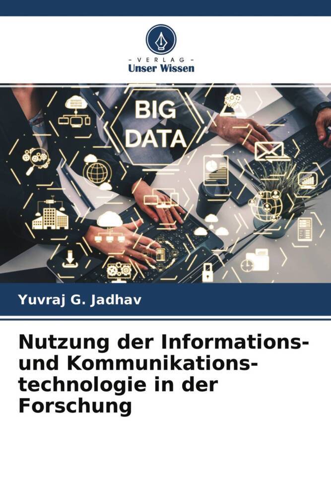 Nutzung der Informations- und Kommunikations- technologie in der Forschung