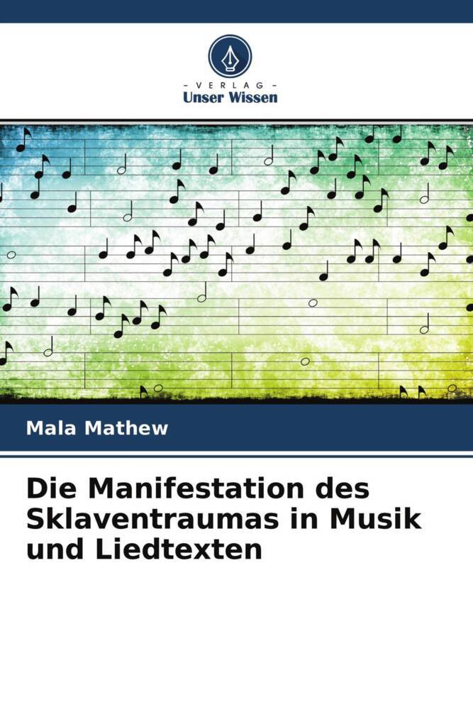 Die Manifestation des Sklaventraumas in Musik und Liedtexten