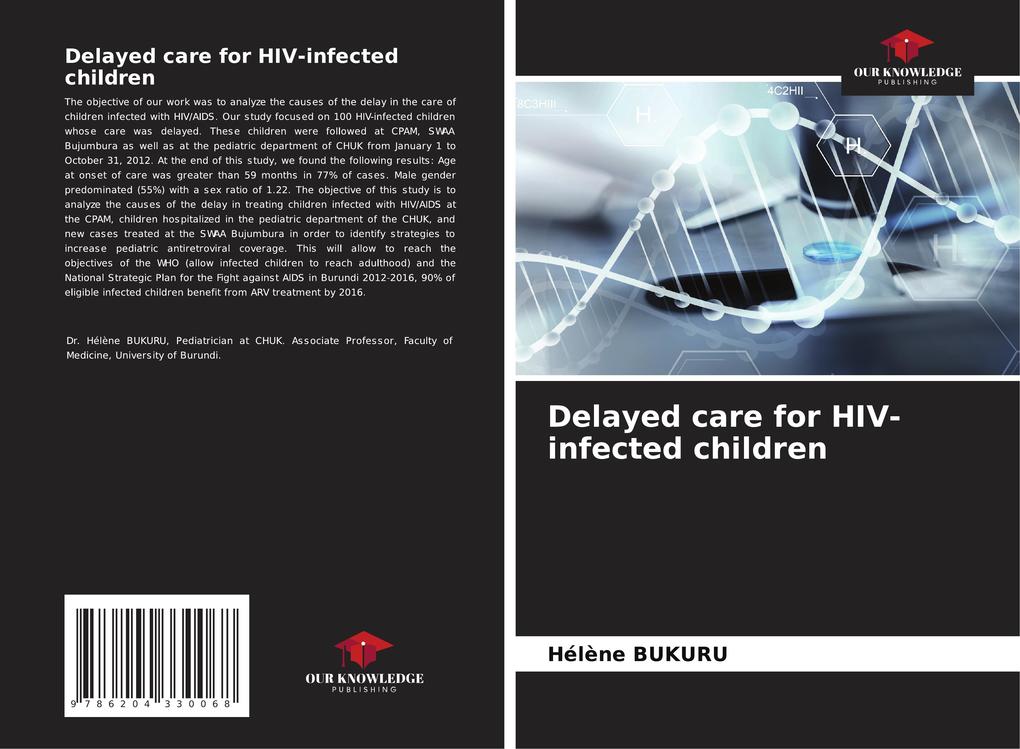 Delayed care for HIV-infected children