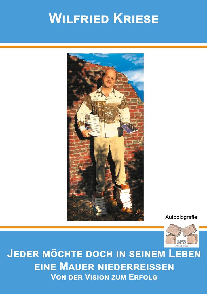 Jeder möchte doch in seinem Leben eine Mauer niederreissen