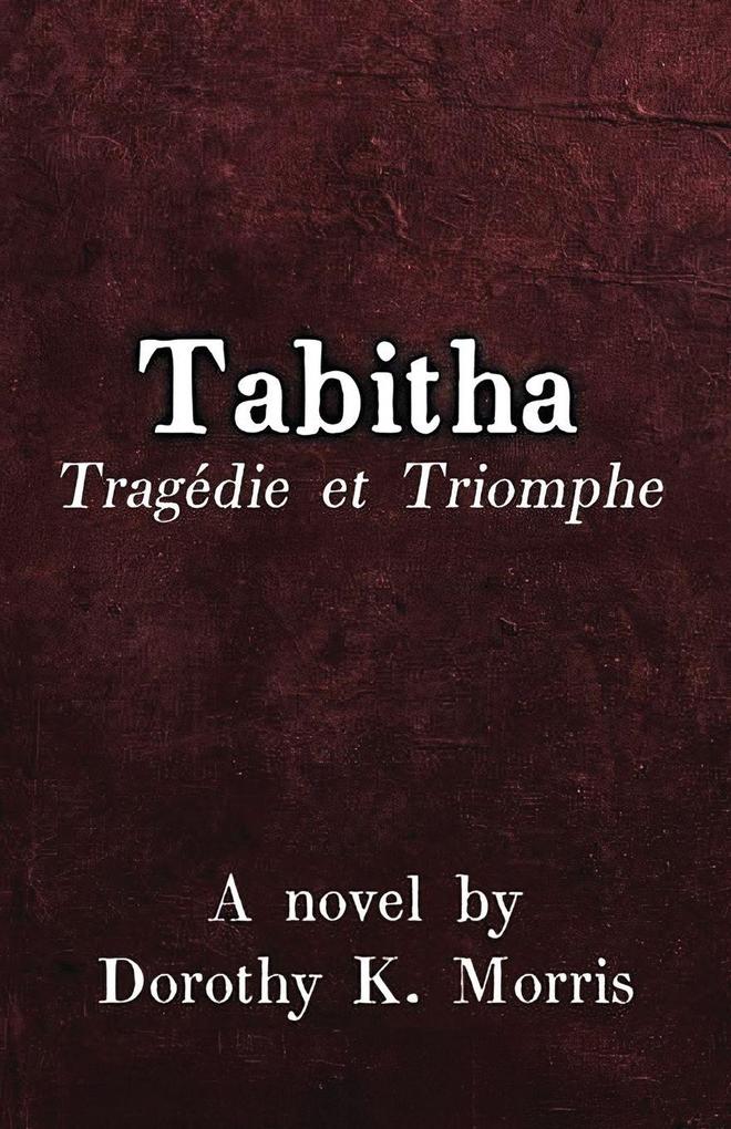 Tabitha Tragédie et Triomphe