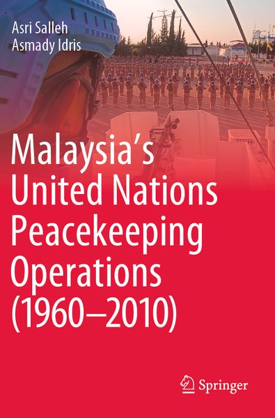 Malaysia's United Nations Peacekeeping Operations (1960-2010)