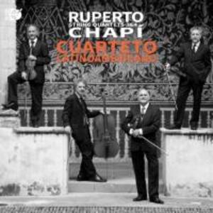 Ruperto Chapi String Quartets 3 & 4