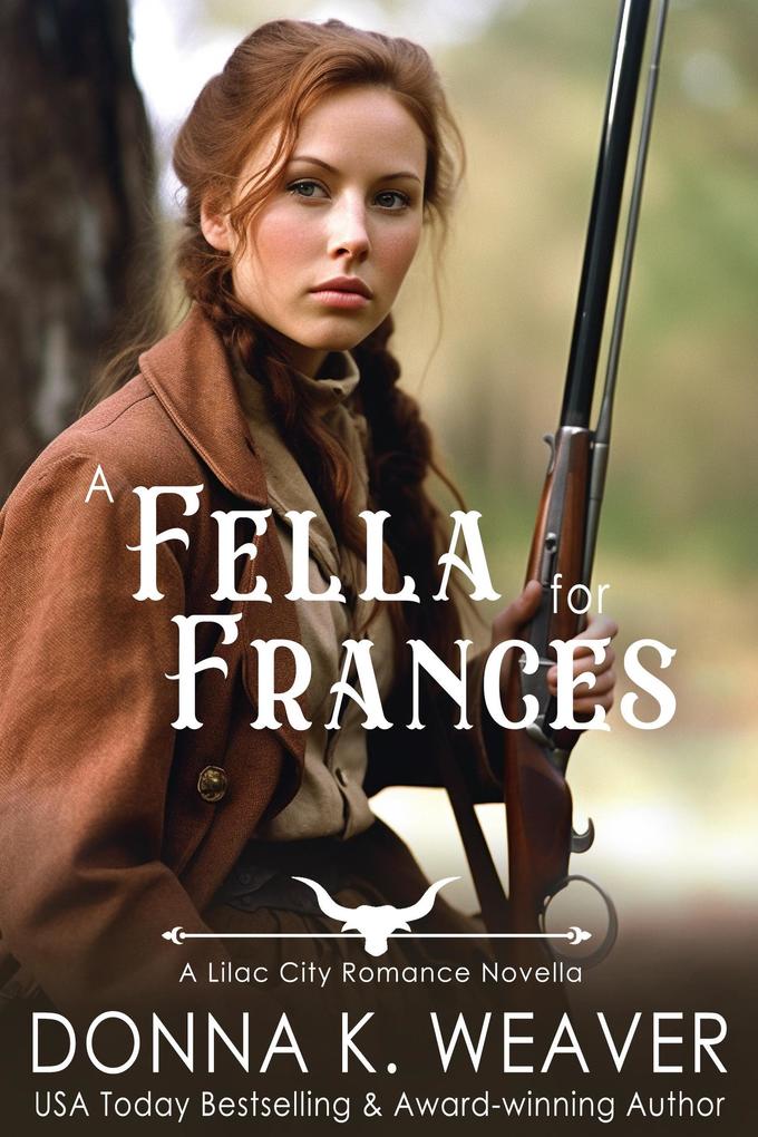 A Fella for Frances (Lilac City Novella Series #4)