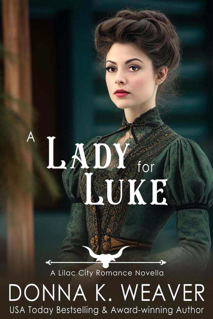 A Lady for Luke (Lilac City Novella Series #3)