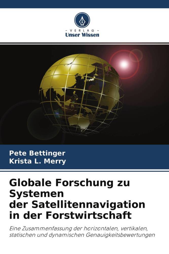 Globale Forschung zu Systemen der Satellitennavigation in der Forstwirtschaft