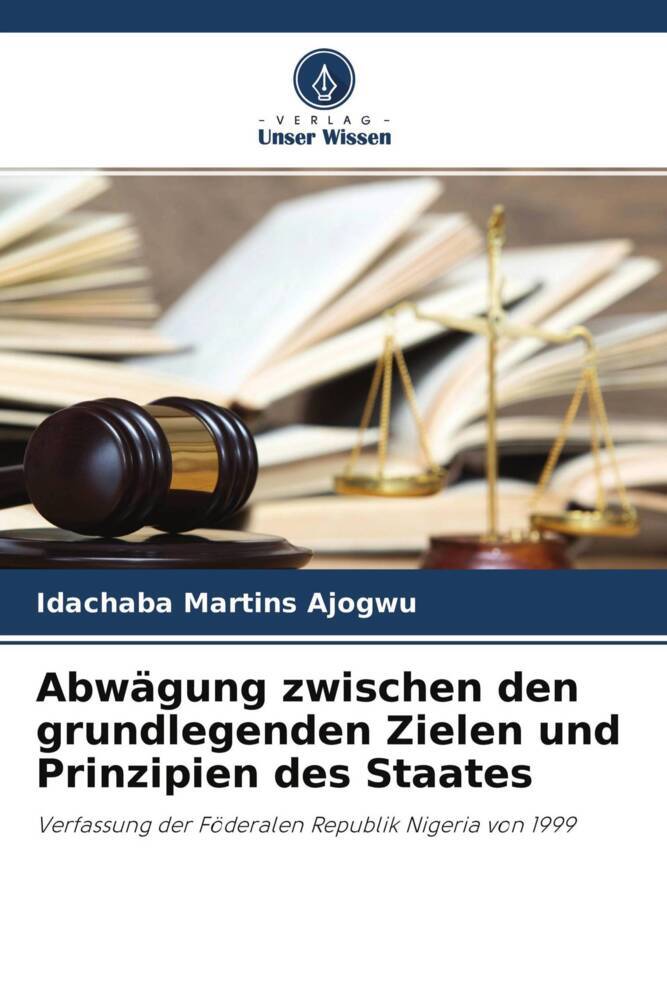 Abwägung zwischen den grundlegenden Zielen und Prinzipien des Staates