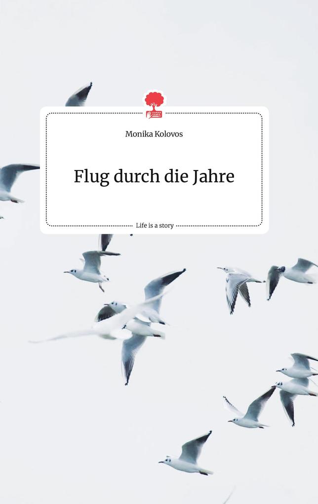 Image of Flug durch die Jahre. Life is a Story - story.one