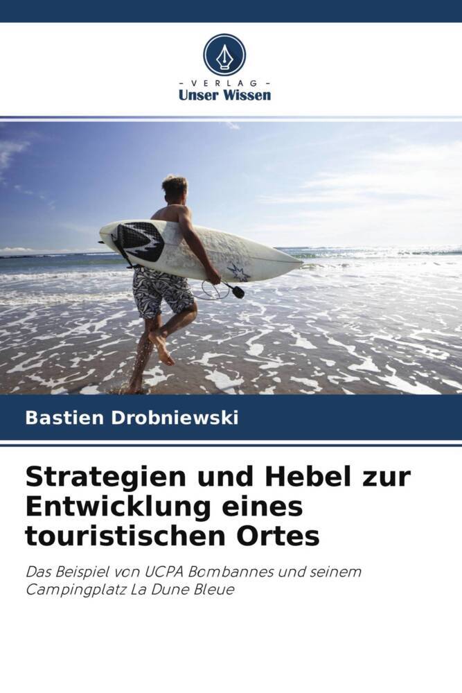 Strategien und Hebel zur Entwicklung eines touristischen Ortes